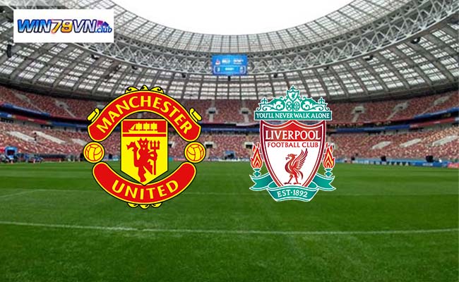 Win79 soi kèo bóng đá Manchester United vs Liverpool 22h30 17/3 - FA Cup